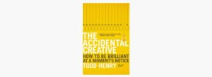 The accidental creative is a great book for learning how to think outside the box