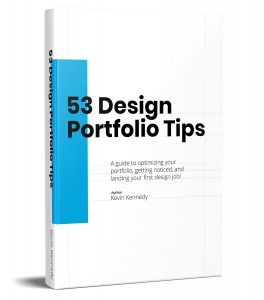 53 Design Portfolio Tips by Kevin Kennedy