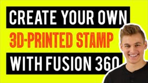 Create your own custom 3D-printed stamp with Fusion 360