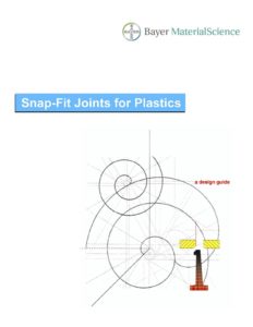 Plastic Snap Fit Design Manual by Bayer Material Science