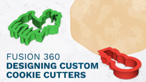 Create Custom Cookie Cutters in Fusion 360.