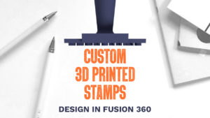 Designing a custom stamp in Fusion 360.