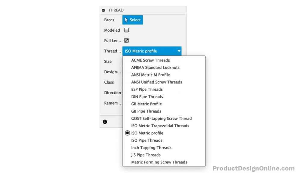 Fusion 360 offers several preset thread types that follow industry and global standards