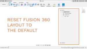 Reset Fusion 360 Layout to the Default