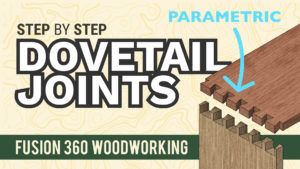 Dovetail Joints made easy in Fusion 360!